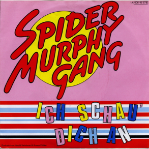 Spider Murphy Gang - Ich Schau' Dich An (1982)