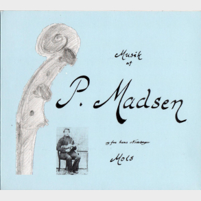Spillemandslauget Djursland-Mols - Musik Af P. Madsen Og Hans Nodebger Mols (2010) (Digi)