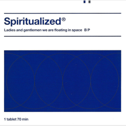 Spiritualized - Ladies And Gentlemen We Are Floating In Space (1997)