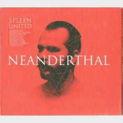 Spleen United - Neanderthal (2008) (CD+DVD Digi)