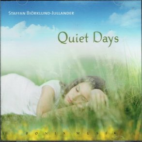 Staffan Björklund-Jullander - Quiet Days (2009)