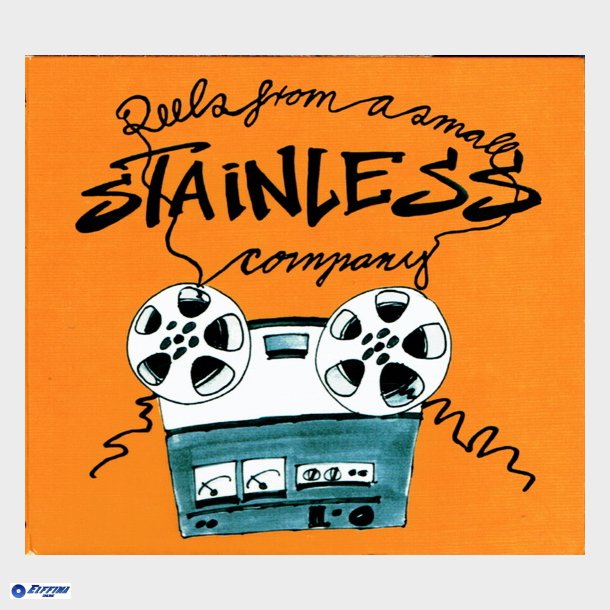 Stainless - Reels From A Small Company (Digi)