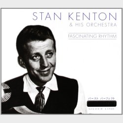 Stan Kenton And His Orchestra - Fascinating Rhythm (2001)