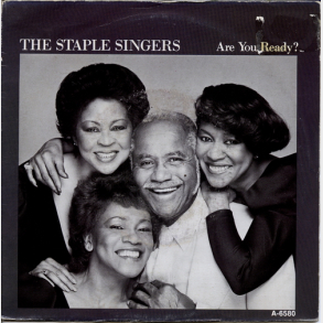 Staple Singers - Are You Ready (1985)