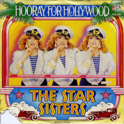 Star Sisters - Star Hooray For Hollywood (1981)