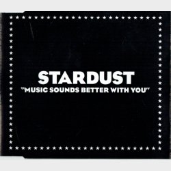 Stardust - Music Sounds Better With You (1999)