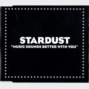 Stardust - Music Sounds Better With You (1999)