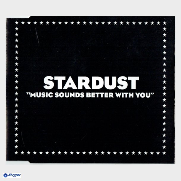 Stardust - Music Sounds Better With You (1999)