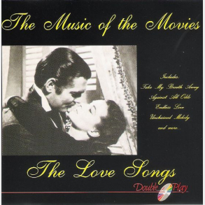 Starlight Orchestra & Singers - The Music Of The Movies The Love Songs