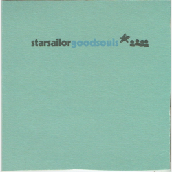 Starsailor - Goodsouls (2001) (Promo)