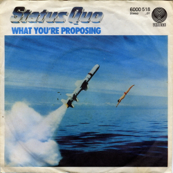 Status Quo - What You're Proposing (1980)
