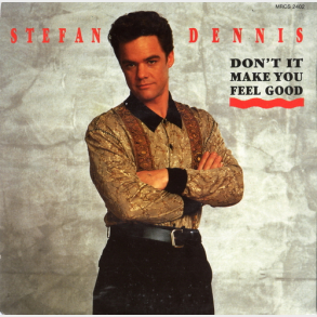 Stefan Dennis - Don't It Make You Feel Good (1989)