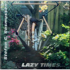 Stefan G. Rasmussen - Lazy  Times