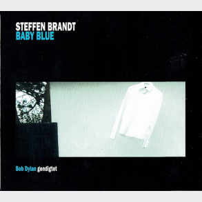 Steffen Brandt - Baby Blue (Bob Dylan Gendigtet) (2009) (Digi)