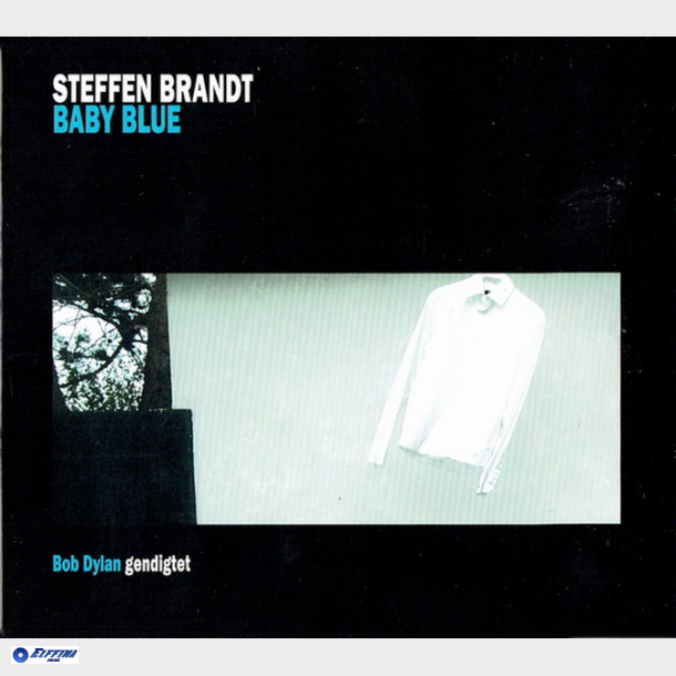 Steffen Brandt - Baby Blue (Bob Dylan Gendigtet) (2009) (Digi)