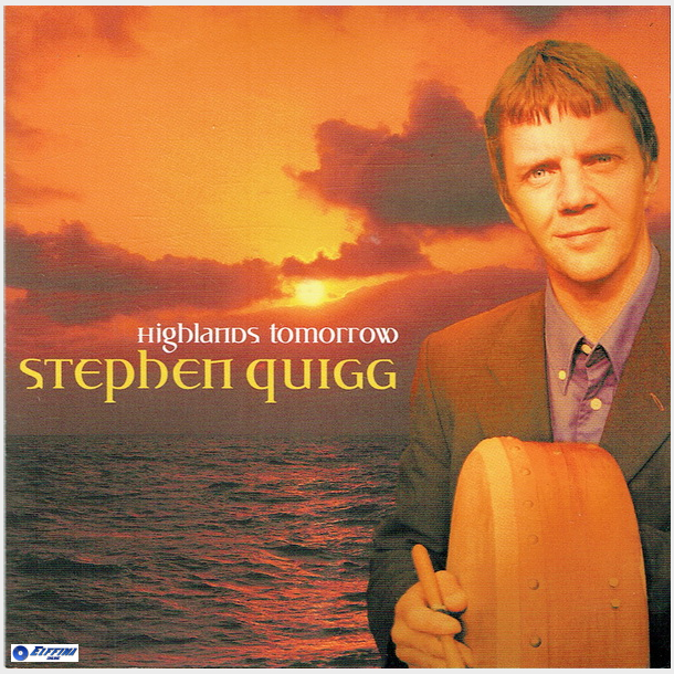 Stephen Quigg - Highlands Tomorrow (2003)