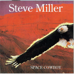 Steve Miller - Space Cowboy (1993)