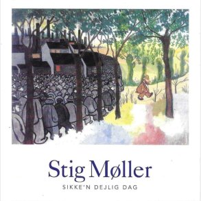 Stig Mller - Sikke'n Dejlig Dag (1994)