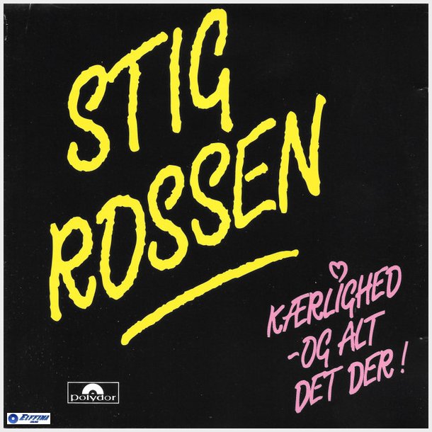 Stig Rossen - Krlighed Og Alt Det Der (1996)