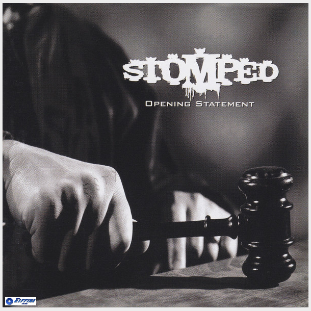 Stomped - Opening Statement (2004)