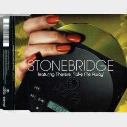Stonebridge ft. Therese - Take Me Away (2004)