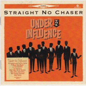 Straight No Chaser - Under The Influence (2013)