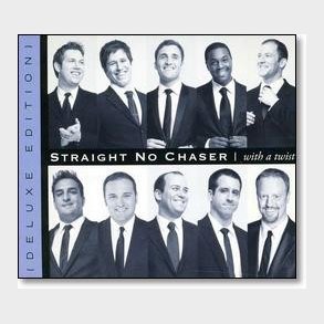Straight No Chaser - With A Twist (2011) (Digi)
