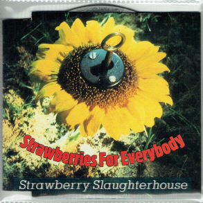 Strawberry Slaughterhouse - Strawberres For Everybody (Promo)