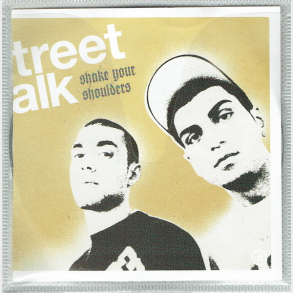 Street Talk - Shake Your Shoulders (2005)