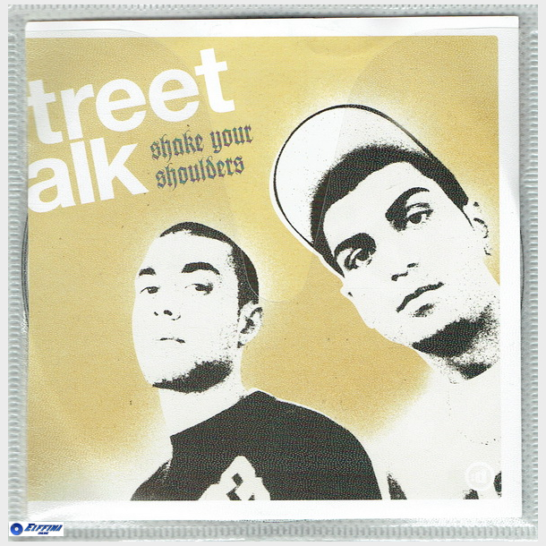 Street Talk - Shake Your Shoulders (2005)