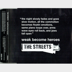 Streets - Weak Become Heroes (2002) (Promo)