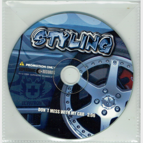 Styling - Don't Mess With My Car (2005) (Promo)