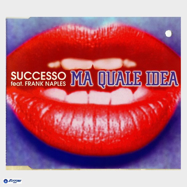 Successo ft. Frank Naples - Ma Quale Idea (2005)