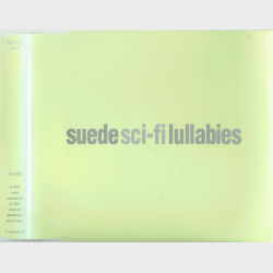 Suede - Sci-Fi Lullabies (1997)