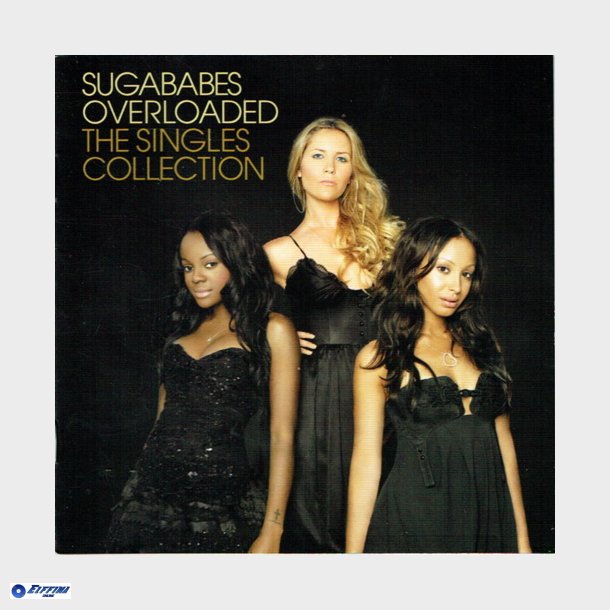 Sugababes - Overload The Singles Collection (2006)