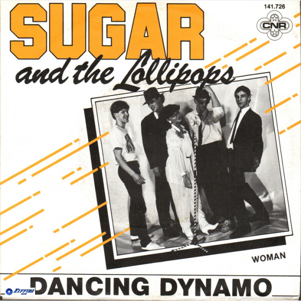 Sugar &amp; The Lollipops - Dancing Dynamo (1981)