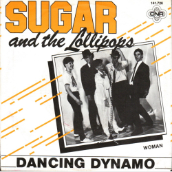Sugar &amp; The Lollipops - Dancing Dynamo (1981)