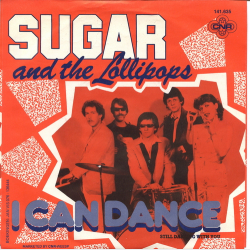 Sugar &amp; The Lollipops - I Can Dance (1980)
