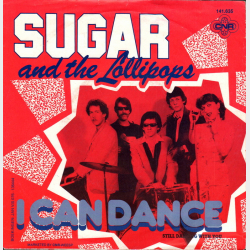 Sugar &amp; The Lollipops - I Can Dance (1980)