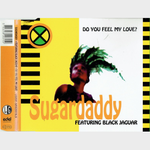 Sugardaddy ft. Black Jaguar - Do You Feel My Love (1995)