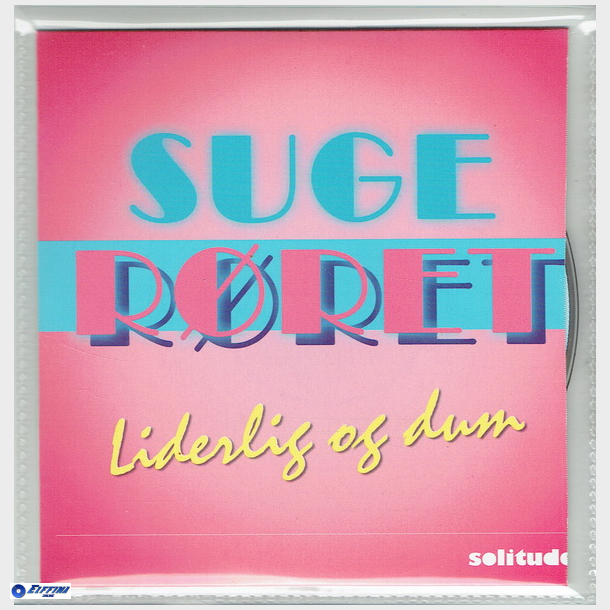 Sugerret - Liderlig &amp; Dum (2009) (Promo)