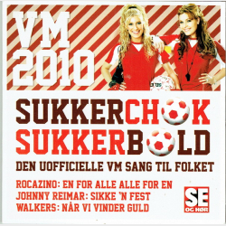 Sukkerchock - Sukkerbold VM 2010 (Se&H�r)