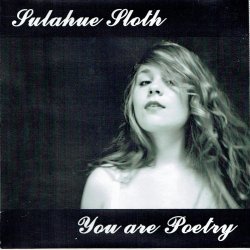 Sulahue Sloth - You Are Poetry (2007) (Promo)
