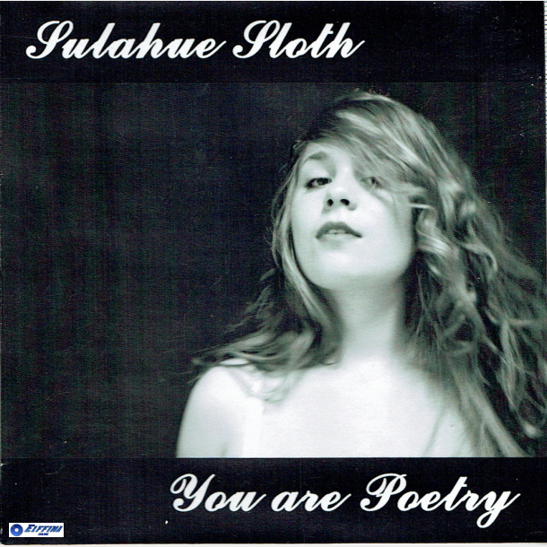 Sulahue Sloth - You Are Poetry (2007) (Promo)