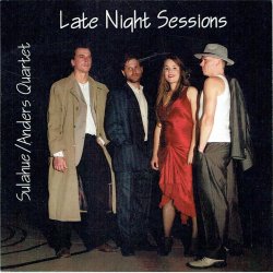 Sulanue &amp; Anders Quartet - Late Night Sessions (Promo)