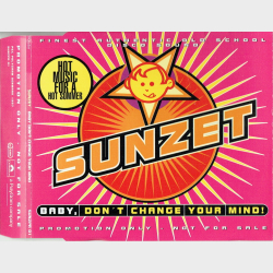 Sunzet - Baby Don't Change Your Mind (1997) (Promo)