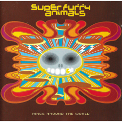 Super Furry Animals - Rings Around The World (2001)