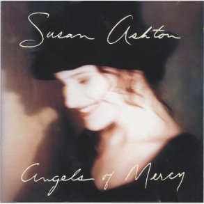 Susan Ashton - Angels Of Mercy (1992)