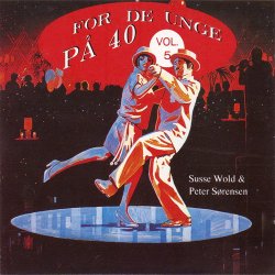 Susse Wold &amp; Peter Srensen - For De Unge P 40 Vol. 5 (1991)