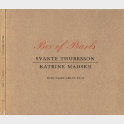 Svante Thuresson &amp; Katrine Madsen - Box Of Pearls (2005) (Digi)